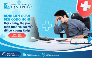 Bệnh liên quan đến công nghệ: Hội chứng thị giác màn hình và các vấn đề về cơ xương khớp